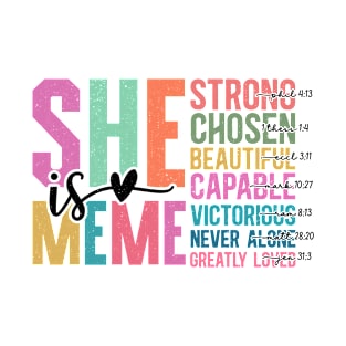 She is Meme Strong Chosen Beautiful Inspirational Quote T-Shirt