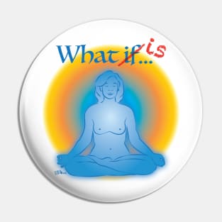 What if-woman Pin