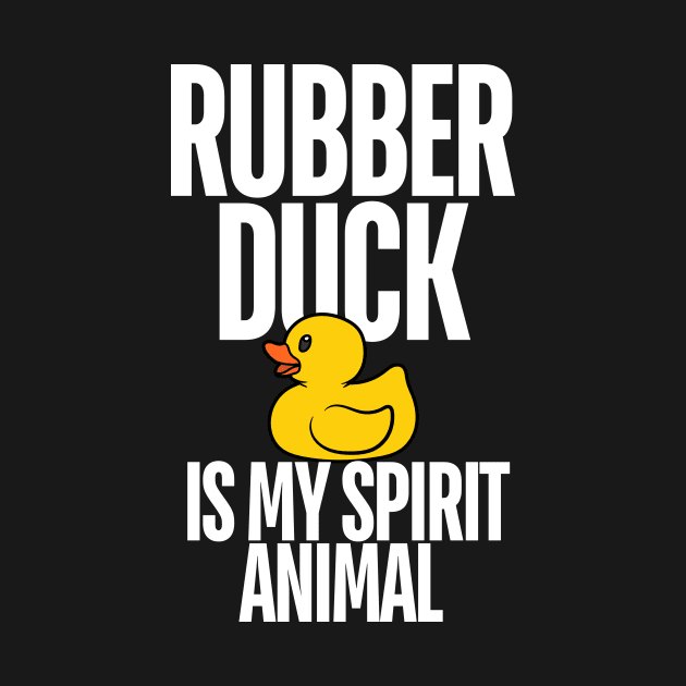 Rubber Duck Is My Spirit Animal Funny for Kids, Boys, Girl by madara art1