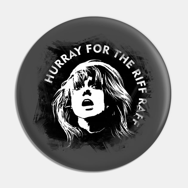 Hurray For The Riff Raff Pin by XRODOX XLOROX