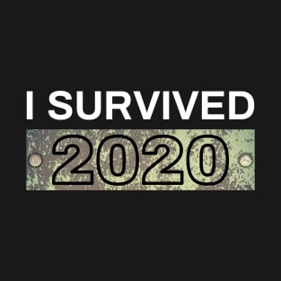 I Survived 2020 T-Shirt