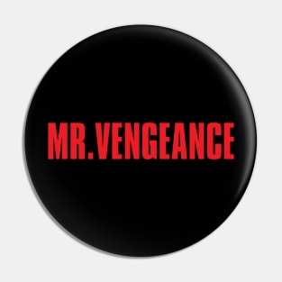 Mr. Vengeance Pin