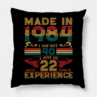 Made in 1984 Pillow