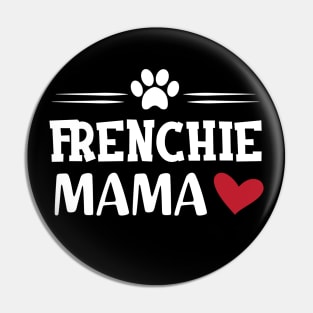 Frenchie Mama Pin