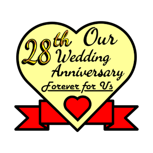 Our 28th Wedding anniversary T-Shirt