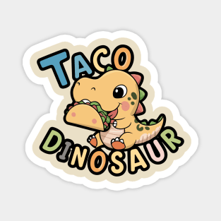 Taco Dinosaur Magnet