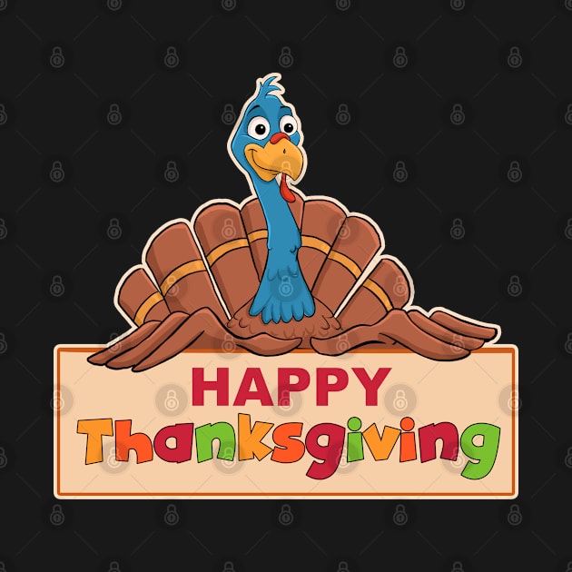 Happy Thanksgiving Happy Turkey by GAMAS Threads