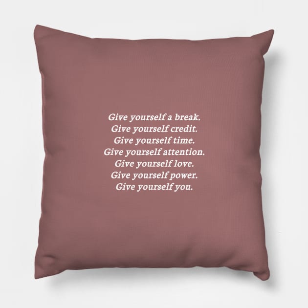 Give yourself Pillow by Qatalia Art