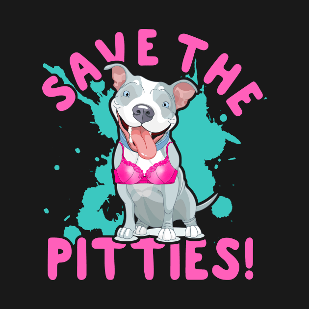 Save The Pitties - Breast Cancer Awareness Pit Bull, Cute Survivor, Save The Pits, Save The Tits Shirt by BlueTshirtCo