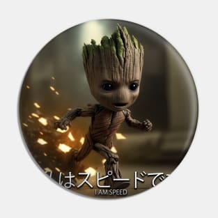 I am speed Baby Groot Pin