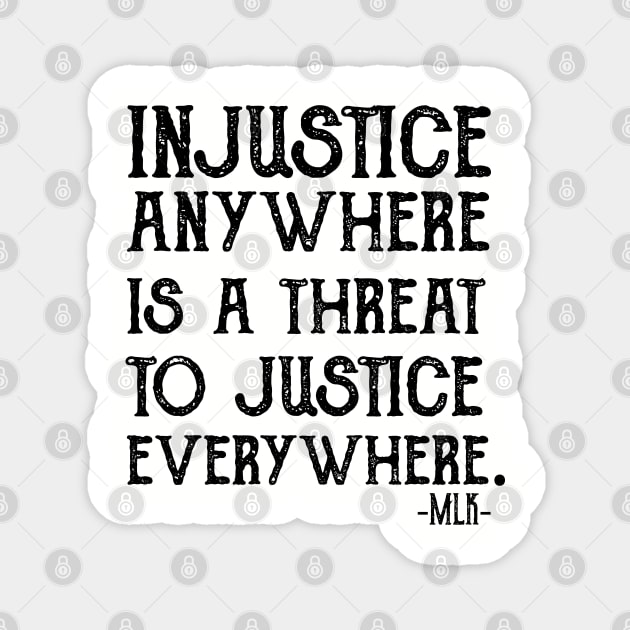 injustice anywhere is a threat to justice everywhere Magnet by Gaming champion