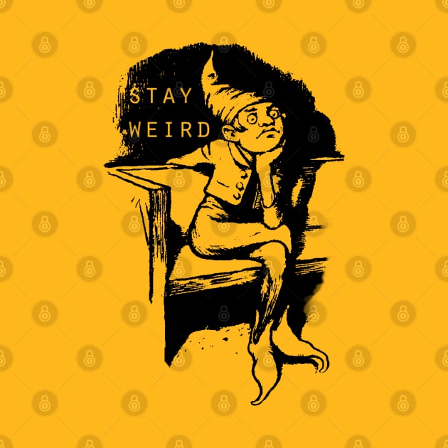 Stay Weird by big_owl