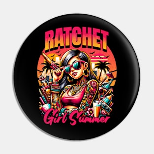 Ratchet Girl Summer Pin