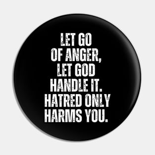 Inspirational and Motivational Quotes for Success - Let Go of Anger, Let God Handle It. Hatred Only Harms You Pin