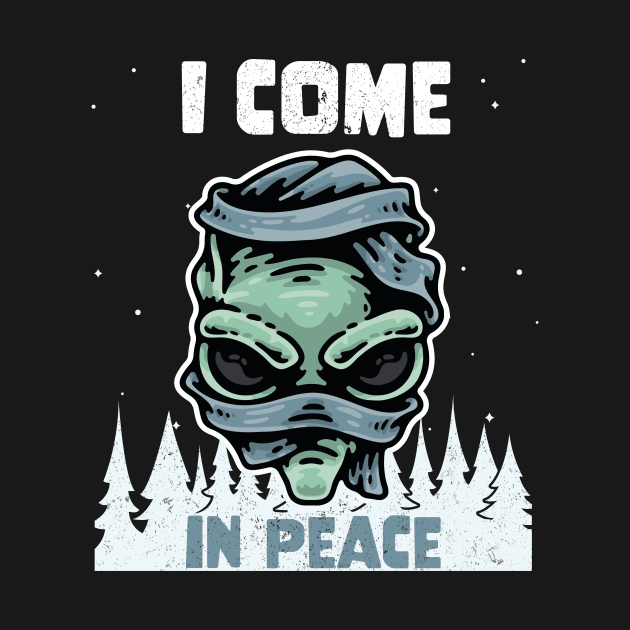 Alien Galaxy Science Space Lover I Come In Peace by star trek fanart and more