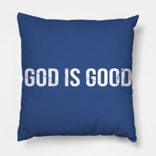 God Is Good Cool Motivational Christian Pillow