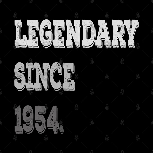 Legendary Since 1954 Birthday Gifts For Men and Women by familycuteycom