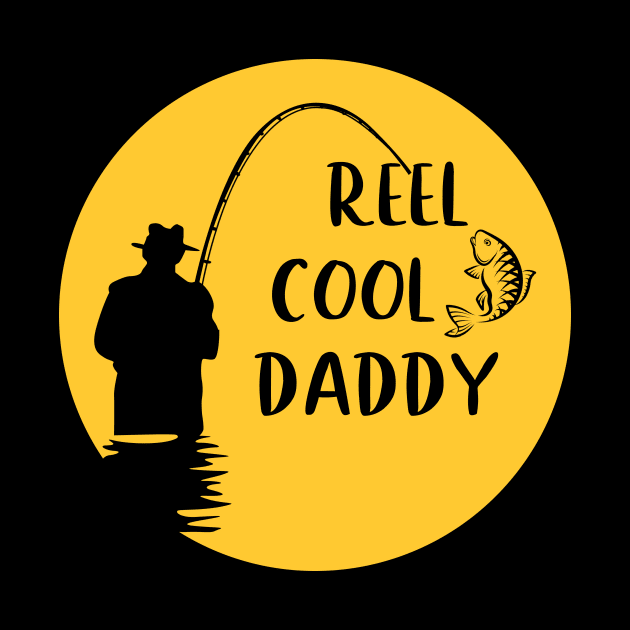 Reel Cool Daddy Fishing Lovers Fathers Day Gifts by gotravele store