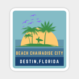 Beach Chairadise City Destin Beach Florida Magnet