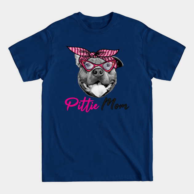 Disover Pittie Mom - Pitbull Mom Gift - T-Shirt