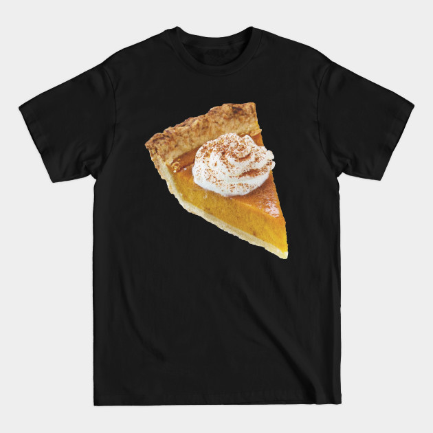 Discover Pumpkin Pie with Whipped Cream and Nutmeg - Thanksgiving - T-Shirt