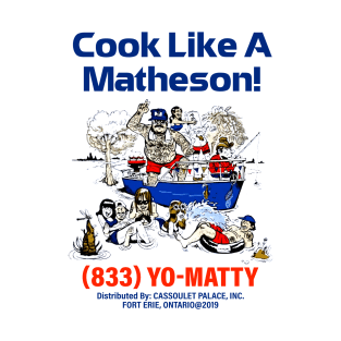 Matty Chef Canada Matheson T-Shirt