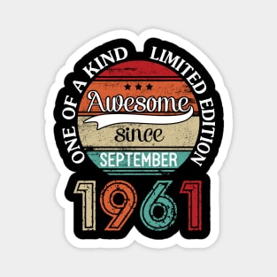 Happy Birthday 59 Years Old To Me Awesome Since September 1961 One Of A Kind Limited Edition Magnet