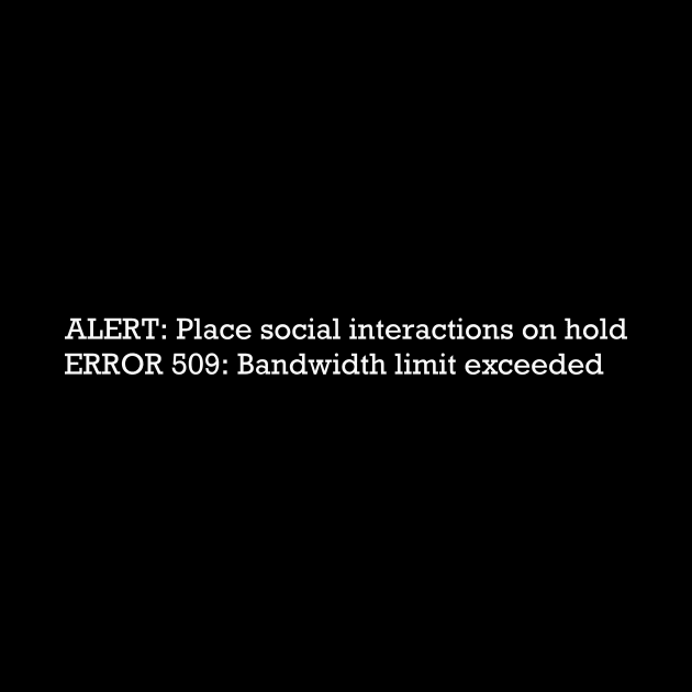 Alert! Social overload! by FrozenSpongePublications