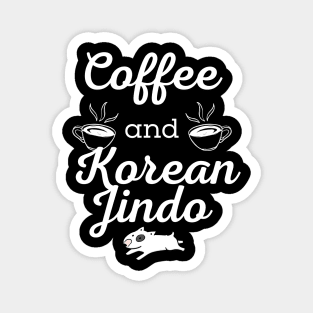 Coffee and Korean Jindo Magnet