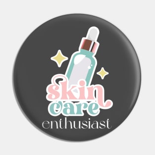 Skin Care Enthusiast Pin