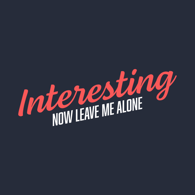 Disover Interesting Now Leave Me Alone - Bo Burnham - T-Shirt