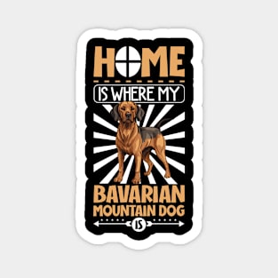 Home is with my Bavarian Mountain Dog Magnet