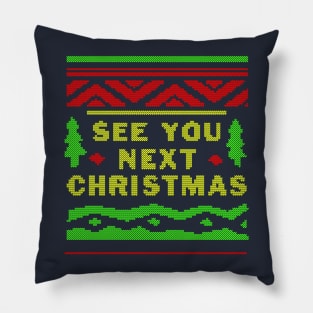 See You Next Christmas Pillow