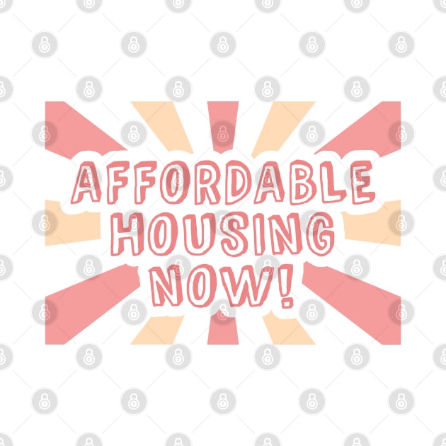 Affordable Housing Now - Housing Affordability by Football from the Left