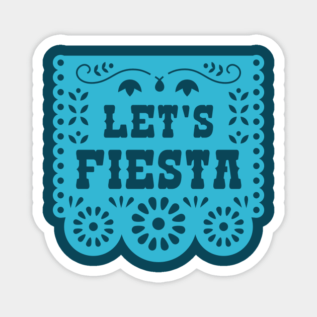 Let's Fiesta Papel Picado Banner Magnet by SLAG_Creative