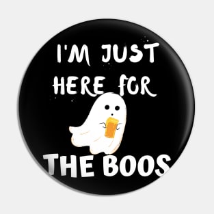I'm just here for the boos Pin