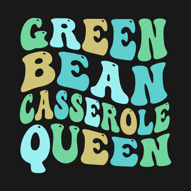 Green Bean Casserole Queen by TheDesignDepot