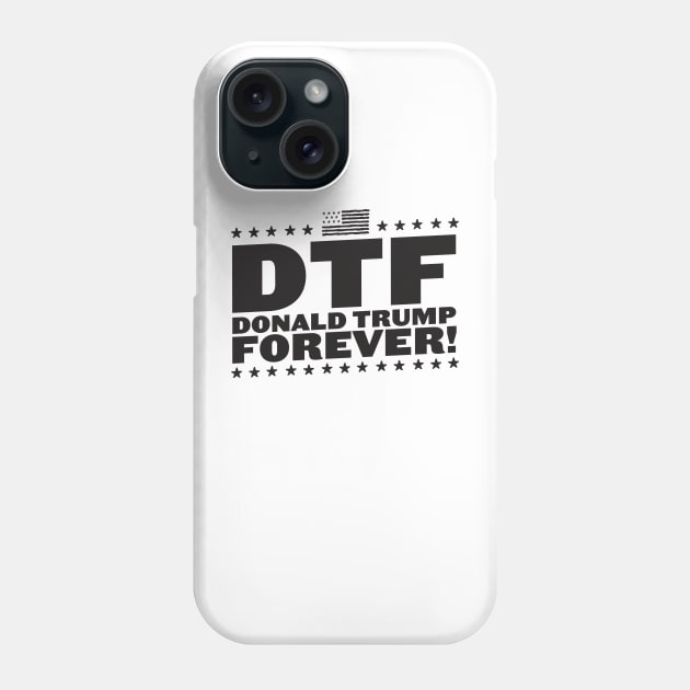 Donald Trump Forever Pro-Trump Phone Case by screamingfool