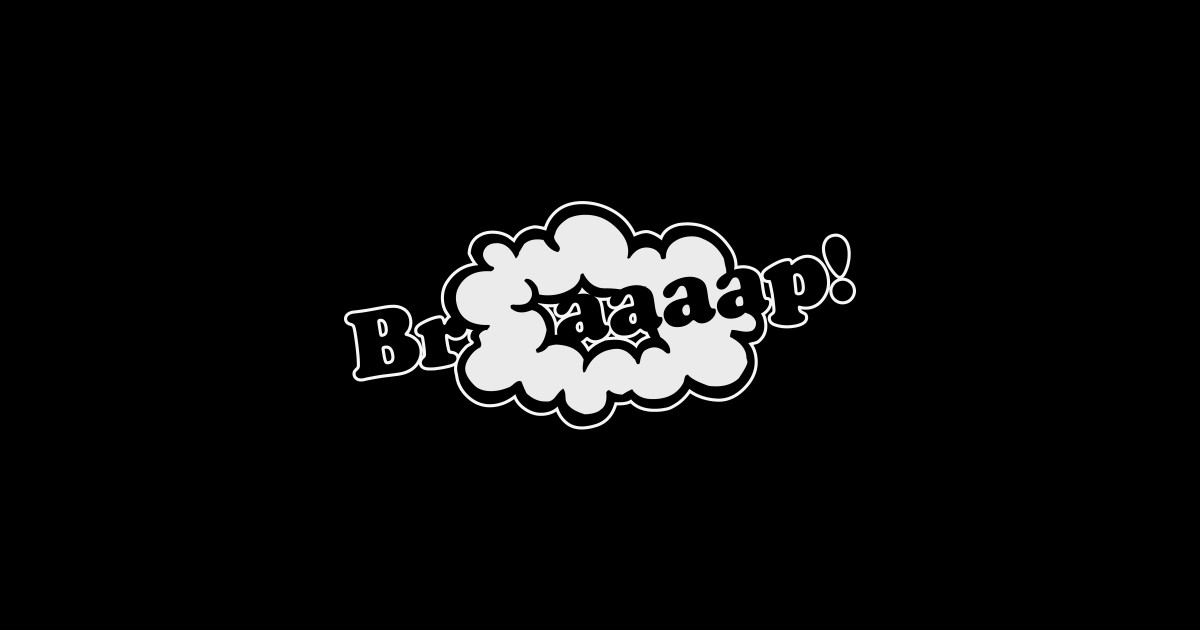 Braap! 2-Stroke Engine Noise and Smoke Ring - Brap - Sticker | TeePublic