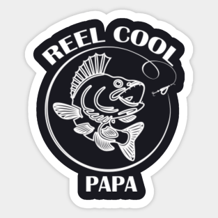 Reel Cool Papa Stickers Teepublic