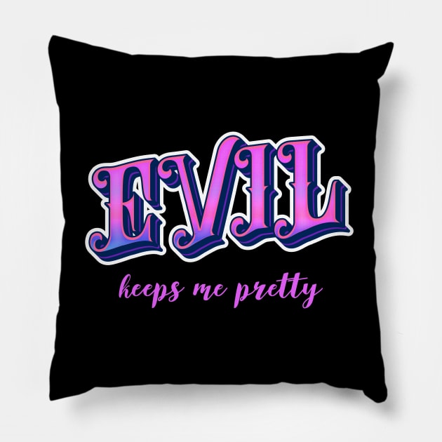 Evil keeps me pretty Pillow by onemoremask