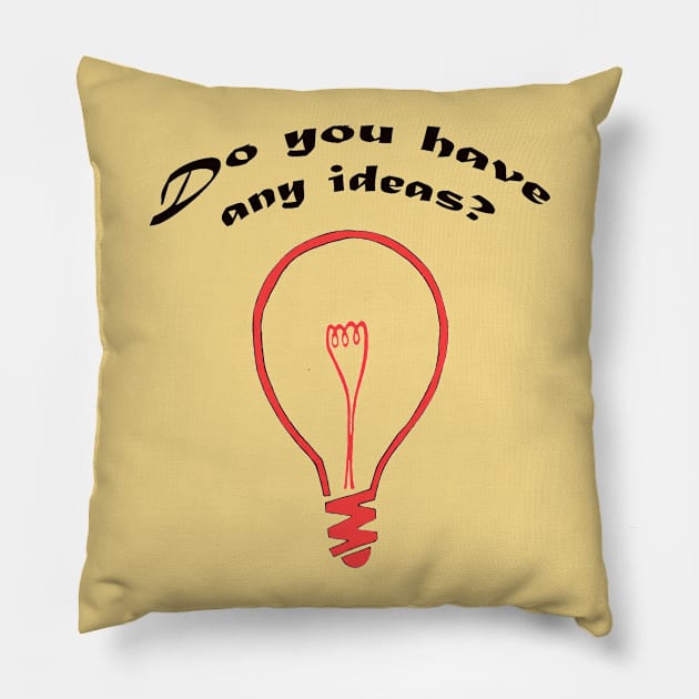 Do you have any ideas? Pillow by DarkoRikalo86