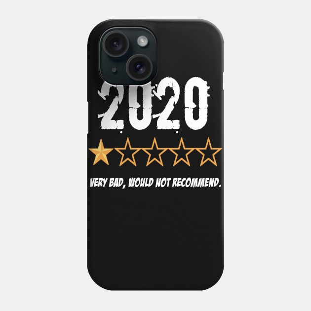 2020 Very Bad Would Not Recommend Phone Case by DZCHIBA