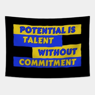 Potential Talent Without Commitment Motivational Fitness Tapestry