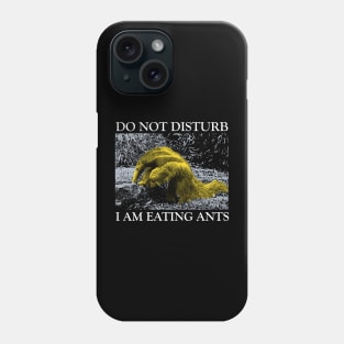 ANTEATER Do not Disturb Phone Case