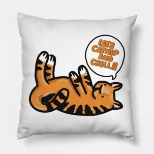 Catnip and Chill - Fun and fresh digitally illustrated graphic design - Hand-drawn art perfect for stickers and mugs, legging, notebooks, t-shirts, greeting cards, socks, hoodies, pillows and more Pillow