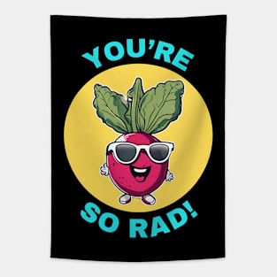 You're So Rad | Radish Pun Tapestry