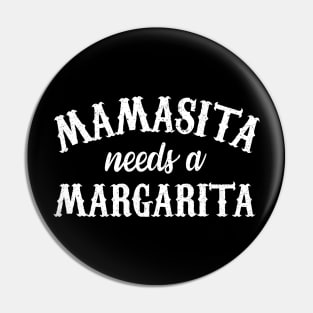 Mamasita Needs a Margarita - Vintage Pin