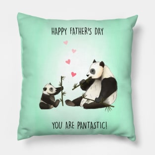 PANTASTIC FATHER Pillow