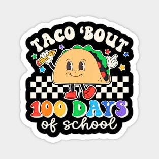 Taco Bout 100 Days Of School Teacher Retro 100Th Day Student Magnet